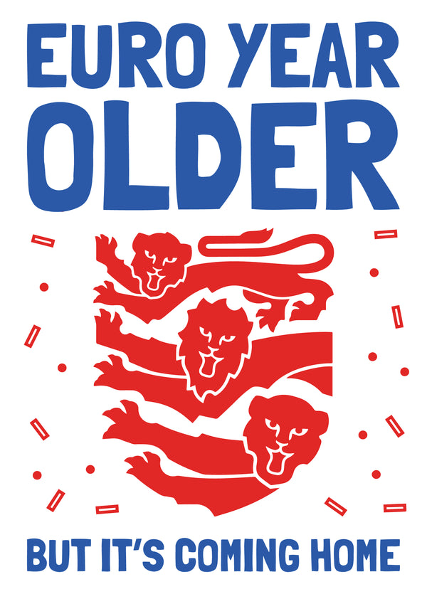 Birthday Card - EURO Year Older - England Football