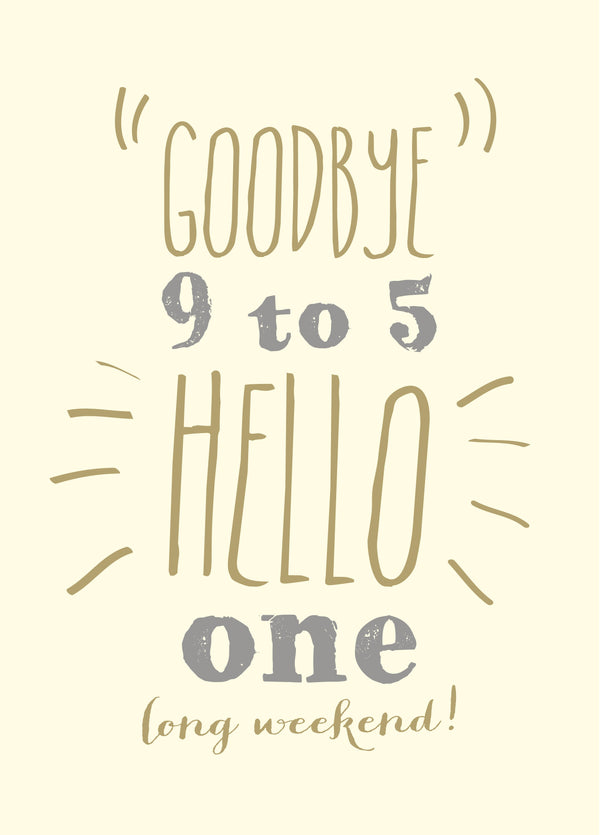 Goodbye 9 To 5 Card