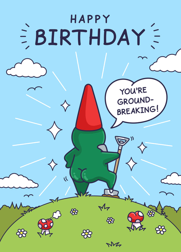 Perky Bum - Funny Birthday Card For Him - Youâ€™re Ground Breaking