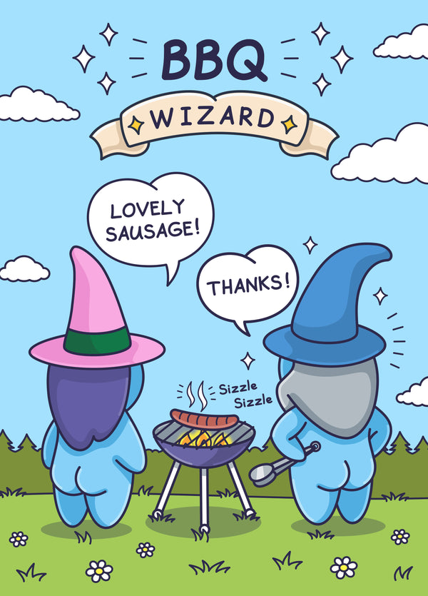 BBQ Wizard - Rude Birthday Card For Him - Big Sausage