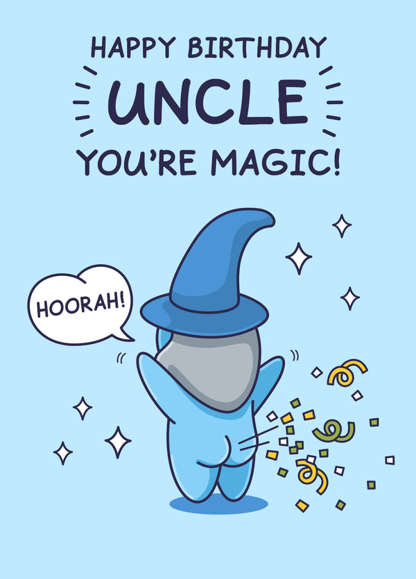 Funny Birthday Card - For Uncle - You're Magic