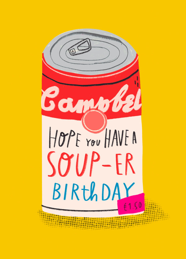 Have A SOUP-ER Birthday