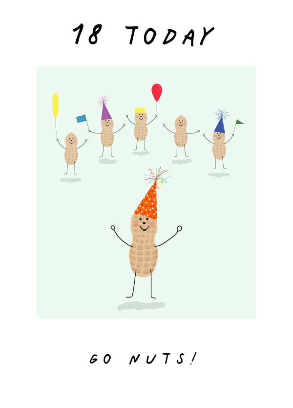 18 Today Go Nuts Birthday Card