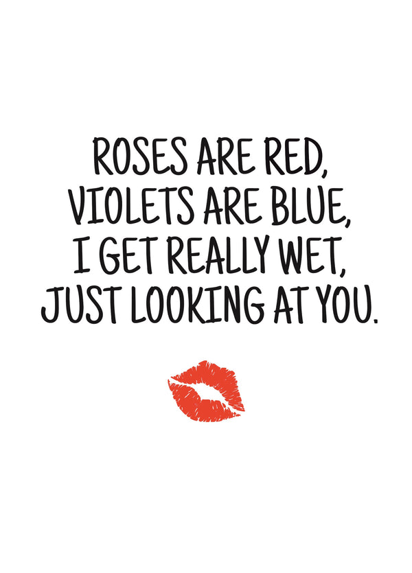 I Get Wet Just Looking At You Card