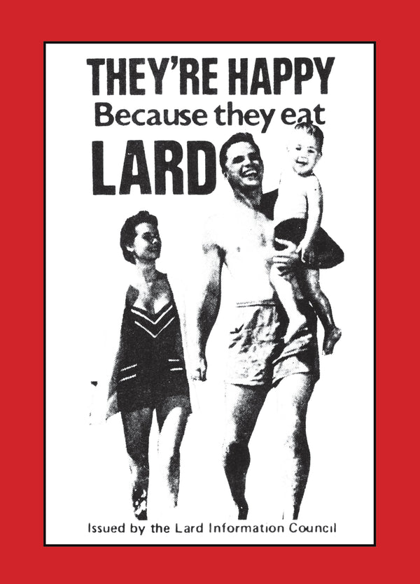 They're Happy Because They Eat Lard Card