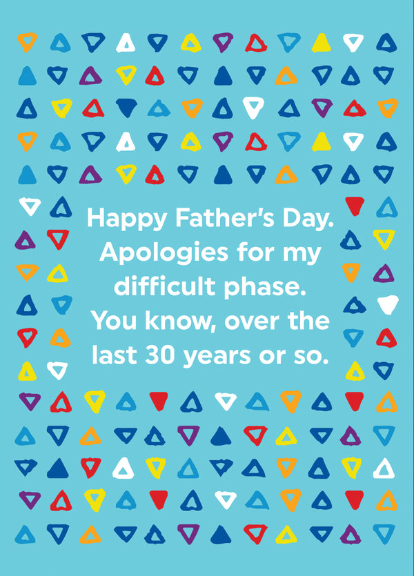 Apologies For My Difficult Phase Card