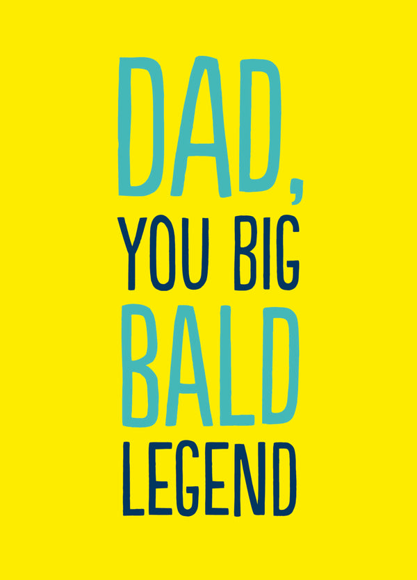 Funny Father's Day Card 'Bald Legend Dad'