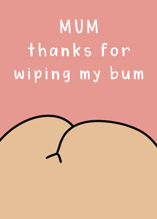 Mum Bum Card