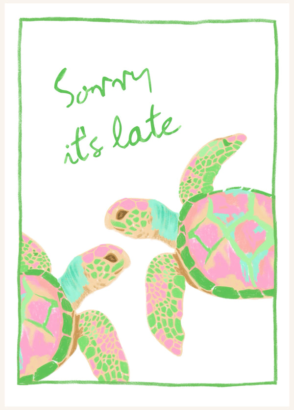 Sorry It's Late Card | Apologetic | Turtle ArtWork | Soft Colours | Sincere