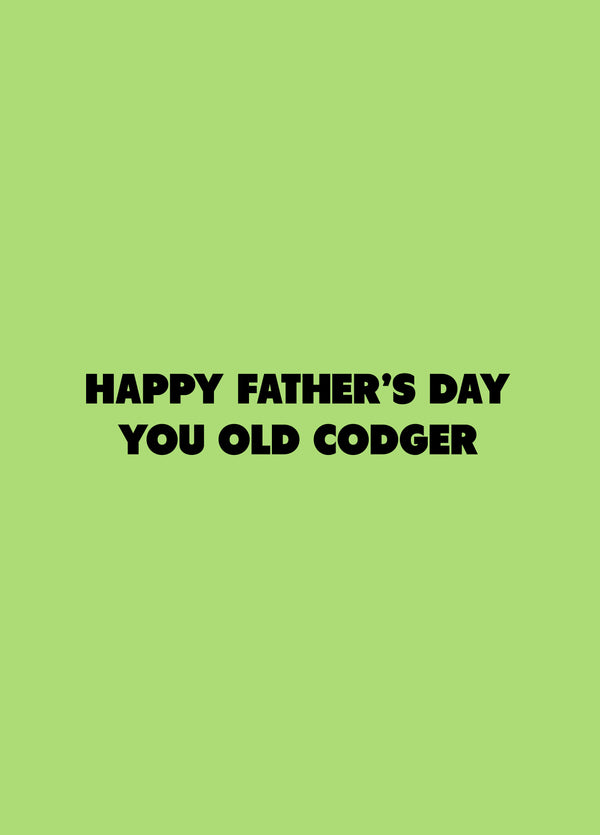 Happy Father's Day You Old Codger Card