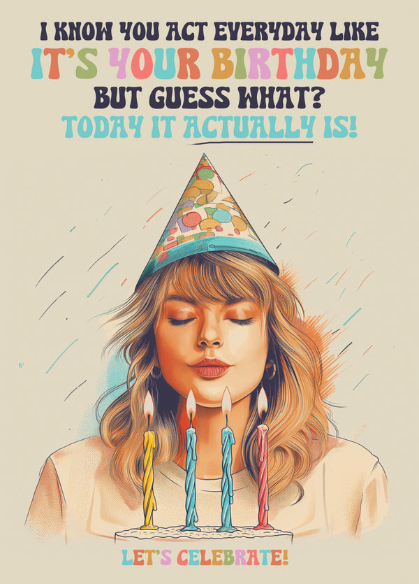 It's Your Birthday Swifty Card