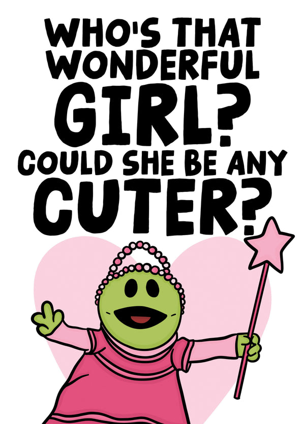 Nanalan Who's That Wonderful Girl? Could She Be Any Cuter?