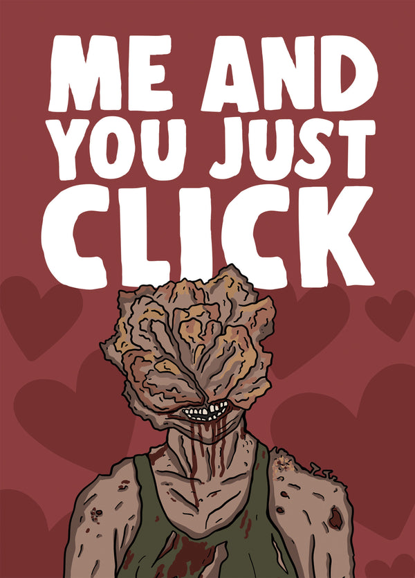 The Last Of Us Clicker Love Card - Me And You Just Click