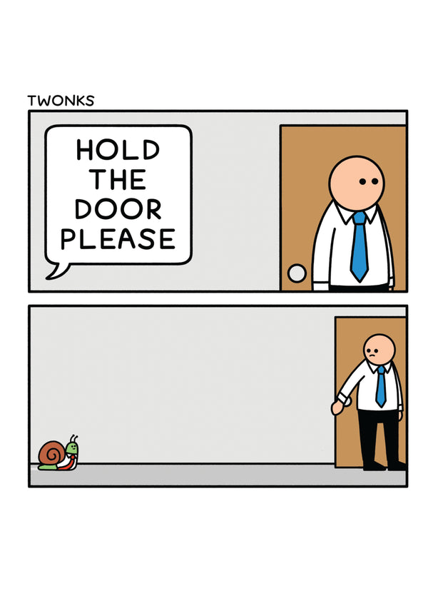 Hold The Door Please