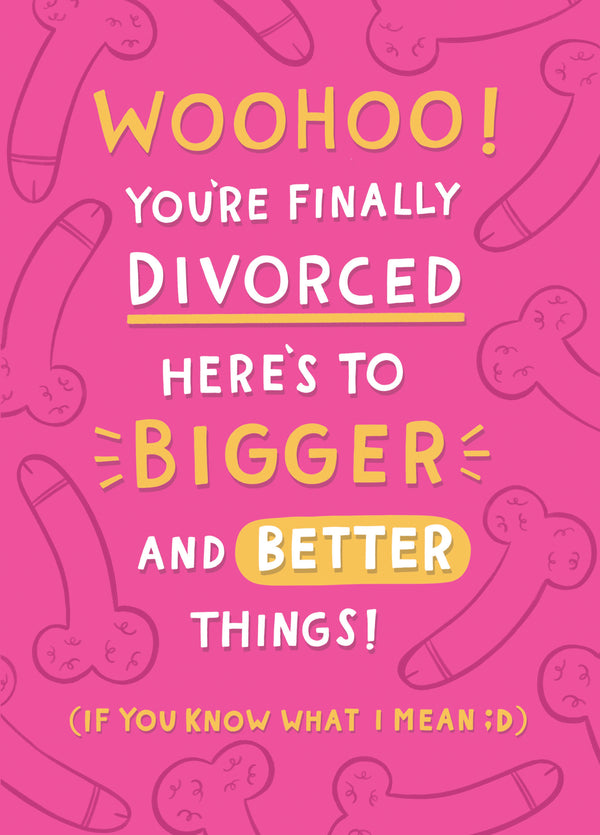 Woohoo You're Divorced
