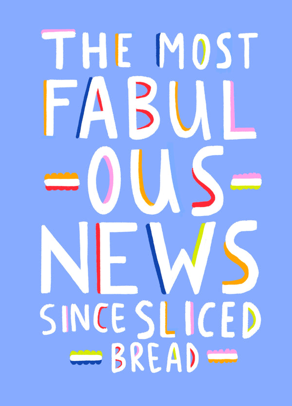 Best News Since Sliced Bread