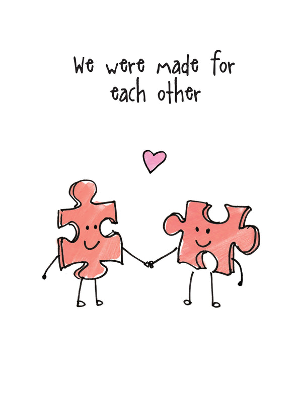 We Were Made For Each Other Card