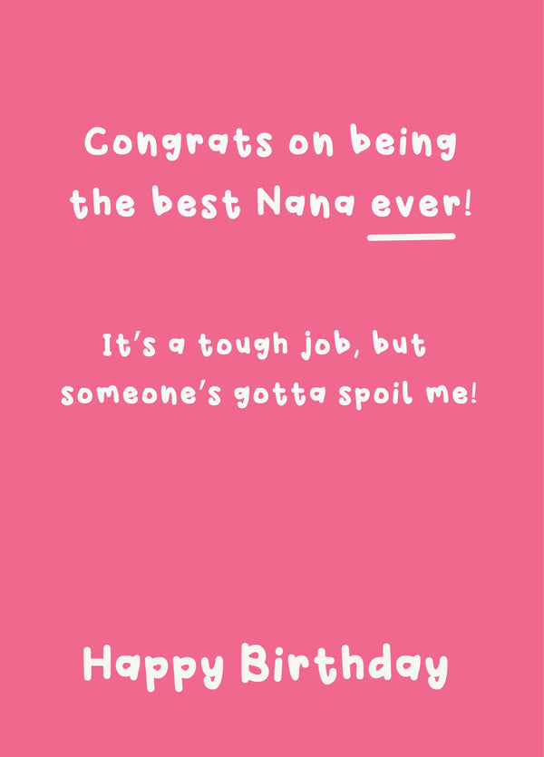 Best Nana Ever - Happy Birthday Nana