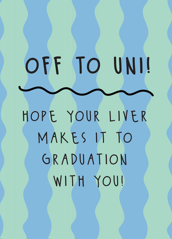Off To Uni - Good Luck