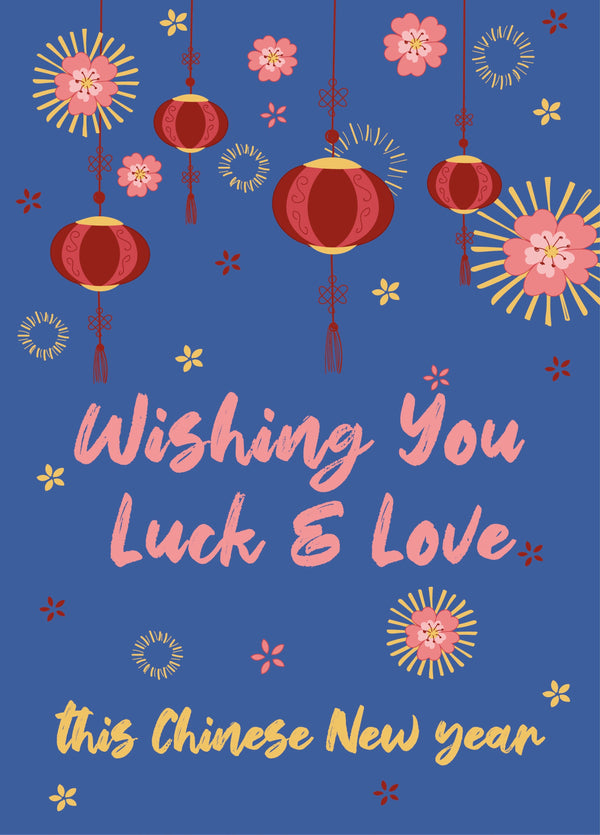 Wishing You Luck And Love This Chinese New Year