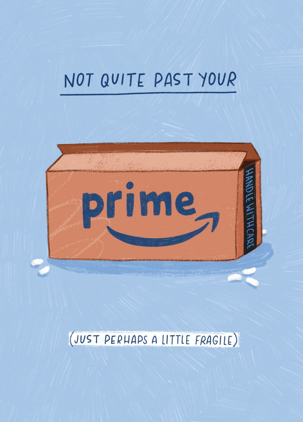 Past Your Prime Birthday Card