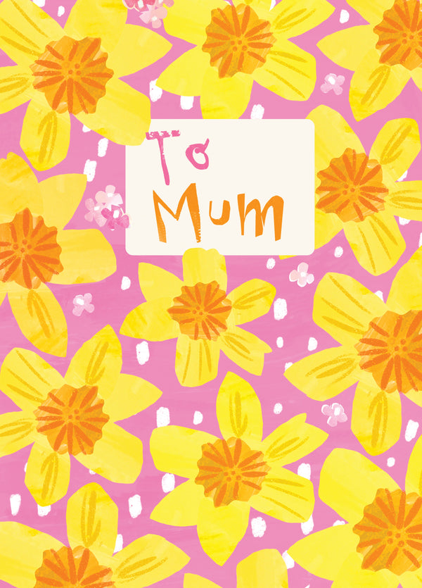 Pink Daffodils To Mum Card