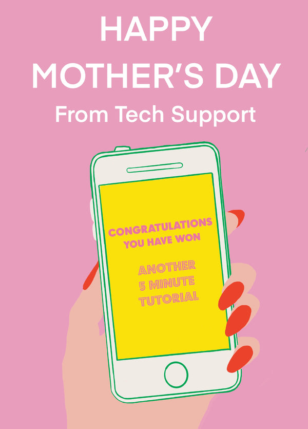Happy Mother's Day Love Tech Support Card