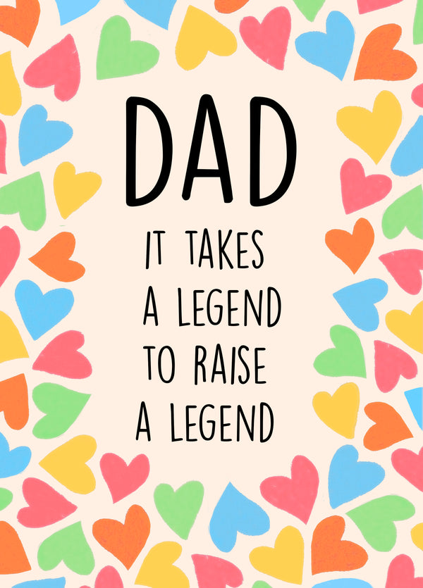Dad- It Takes A Legend To Raise A Legend Card