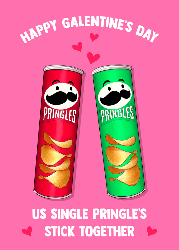 Happy Galentine's Day - Single Pringles Stick Together