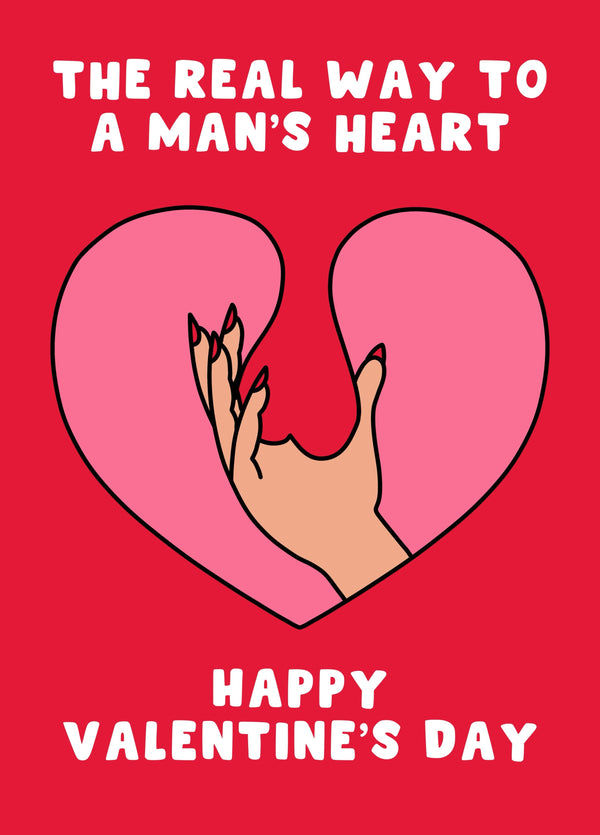 The Real Way To A Mans Heart Funny Valentines Day Card