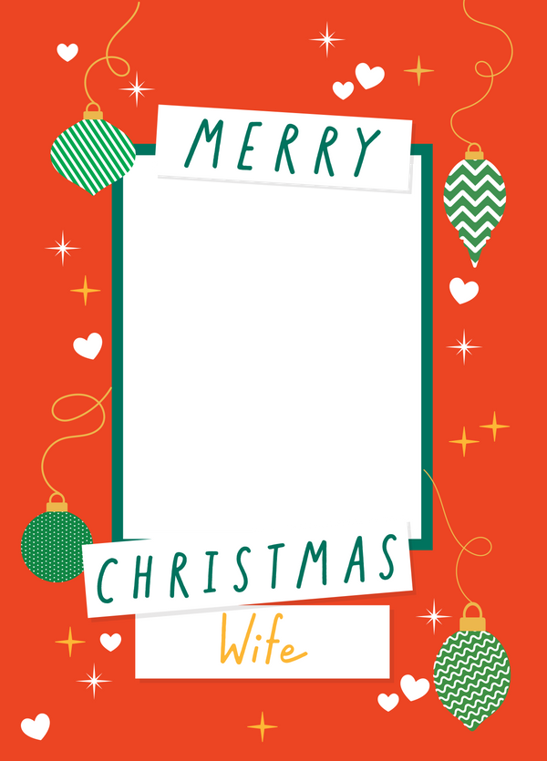 Wife Xmas Baubles Photo Upload Card