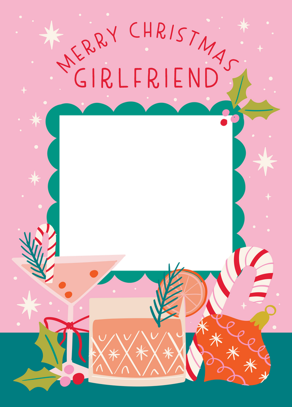 Girlfriend Festive Drinks Photo Upload Card