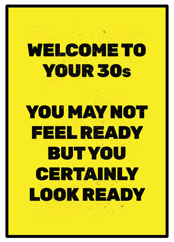 Welcome To Your 30s Card