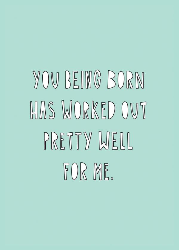 Worked Out Pretty Well For Me Card