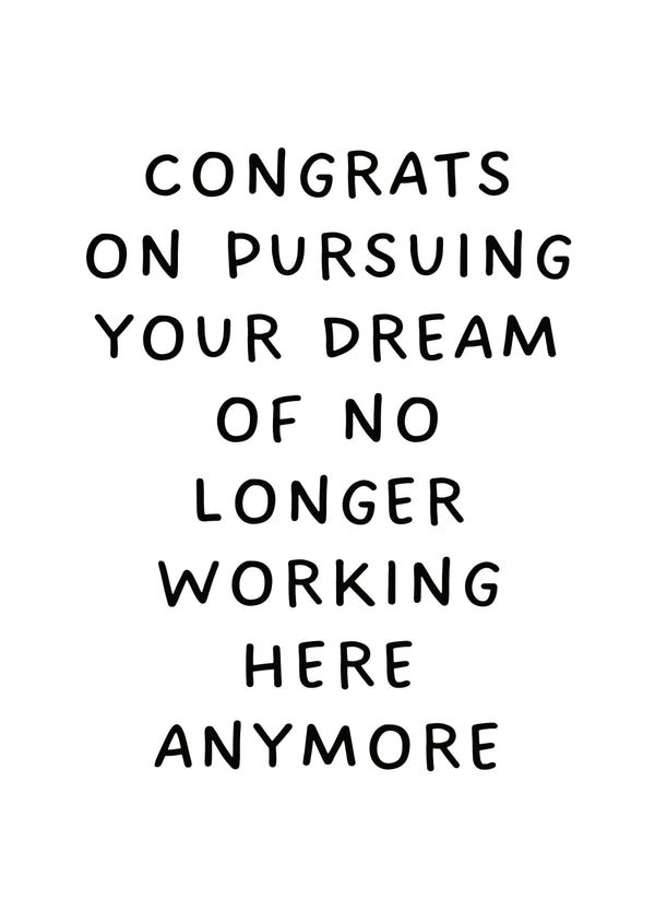 Congrats On Pursuing Your Dream Card