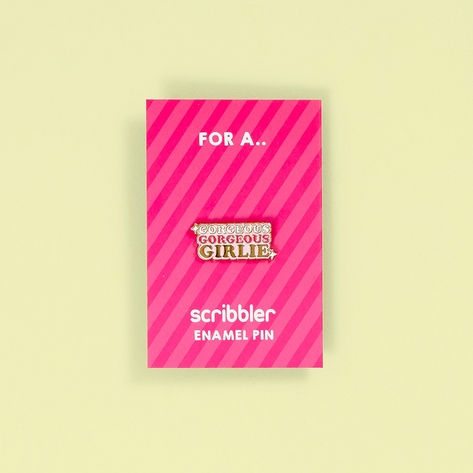 Gorgeous Girlie Pin Badge
