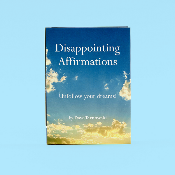 Disappointing Affirmations Book