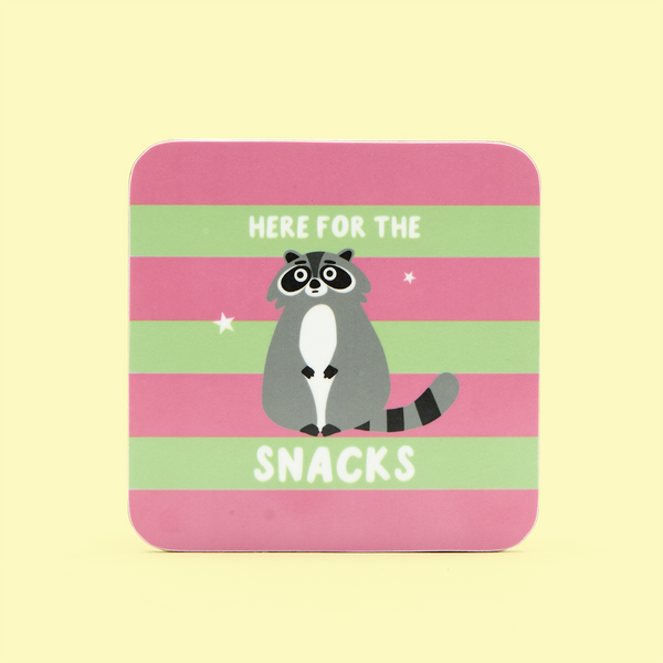 Here For The Snacks Coaster