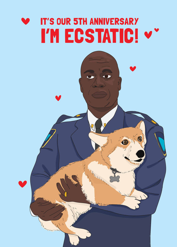 Our Fifth Anniversary I'm Ecstatic Card