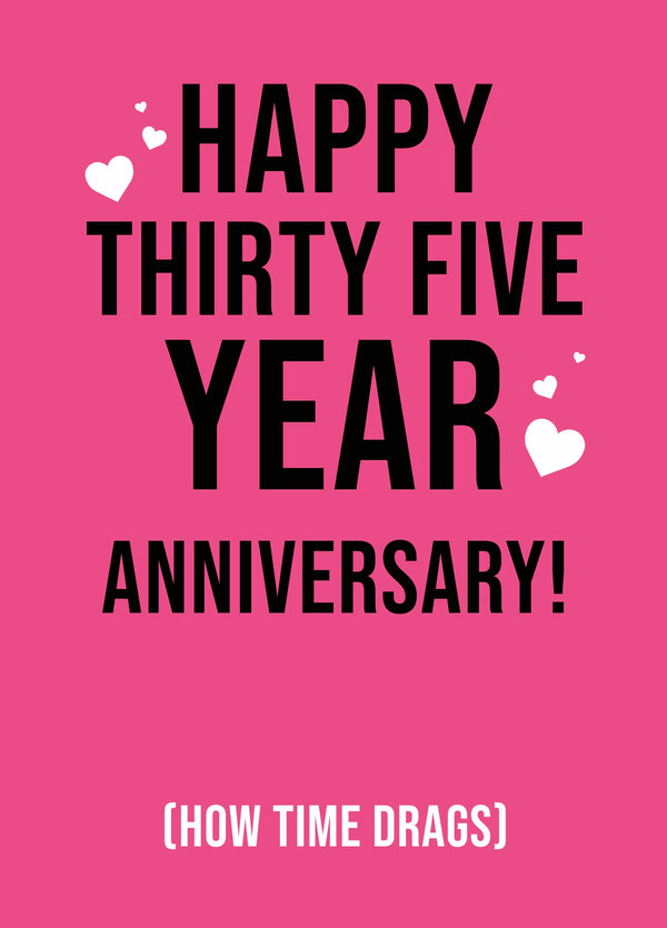 Happy Thirty Five Year Anniversary Card