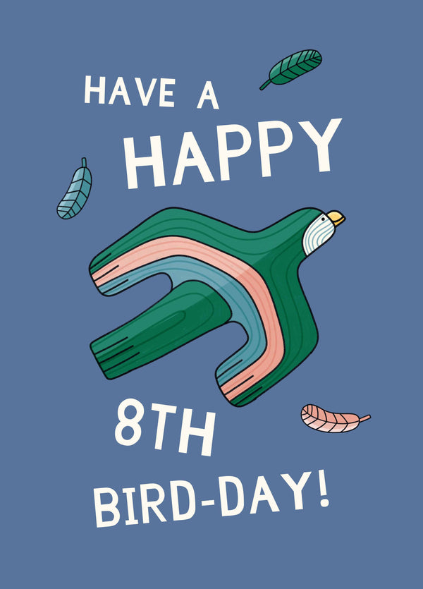 Have A Happy 8th Bird-Day Card