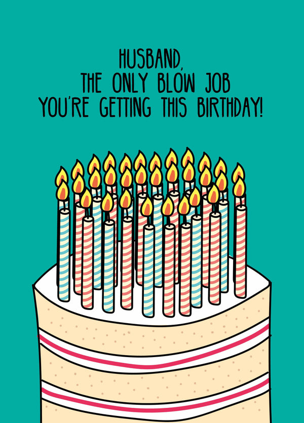 Husband Only Blow Job You're Getting Birthday Card