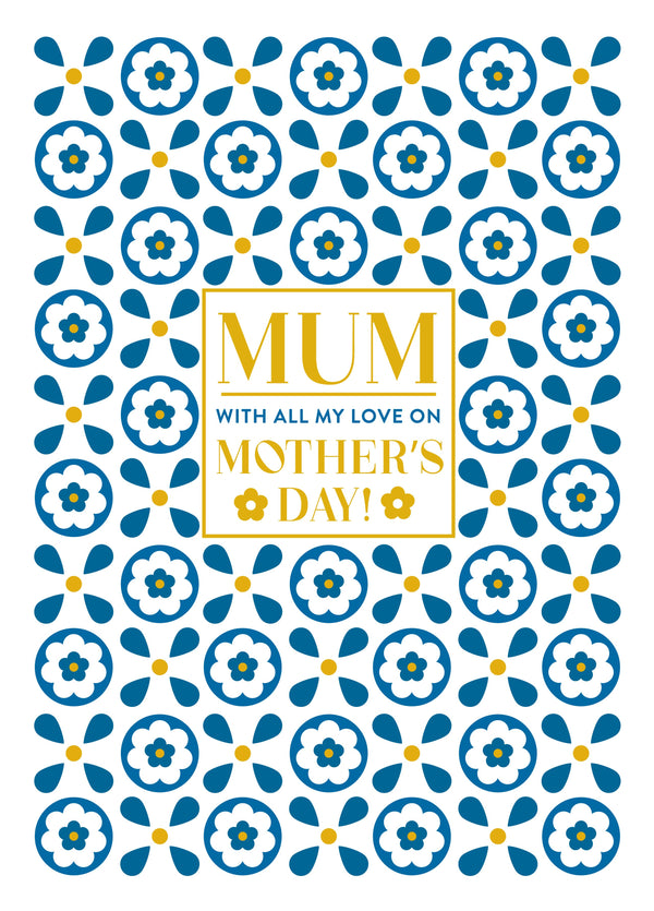 All My Love Floral Pattern Mother's Day Card