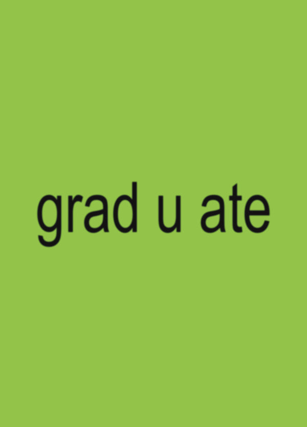 Grad U Ate