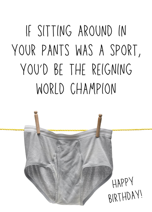 If Sitting Around In Your Pants Was A Sport Card