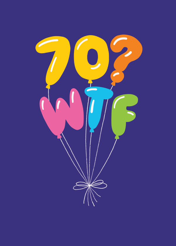 70 WTF Balloons