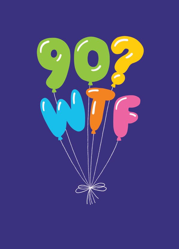 90 WTF Balloons