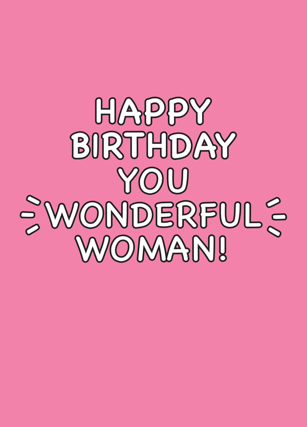 Happy Birthday You Wonderful Woman Card