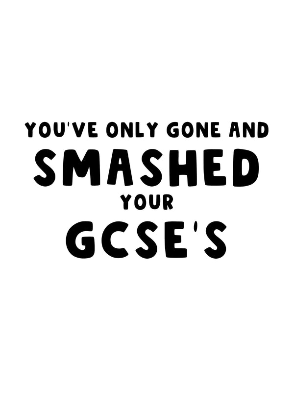 Smashed Your GCSE's Exams Card
