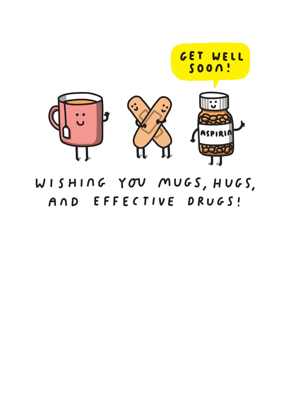 Wishing You Mugs, Hugs And Effective Drugs! Card
